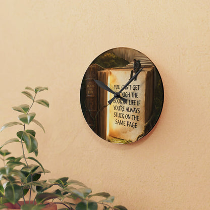 Acrylic Wall Clock — Inspirational 'You Can't Get Through The Book Of Life...' Bookscape Decor