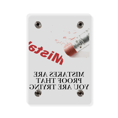 Acrylic Wall Art Panel — “Mistakes Are Proof That You Are Trying” Motivational Plaque