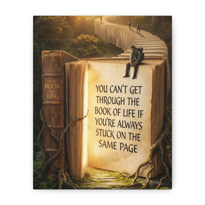 Inspirational Canvas Wall Art — "You Can't Get Through the Book of Life..."