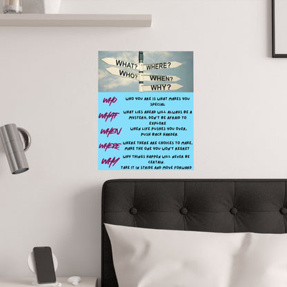 Inspirational Direction Sign Satin Poster — "What? Where? Who? When? Why?" Motivational Wall Art