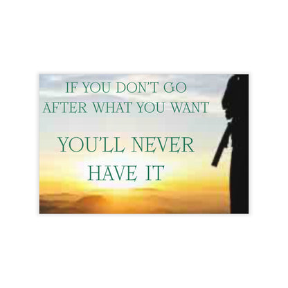 Motivational Wall Decal – "If You Don't Go After What You Want, You'll Never Have It" Sunset Silhouette