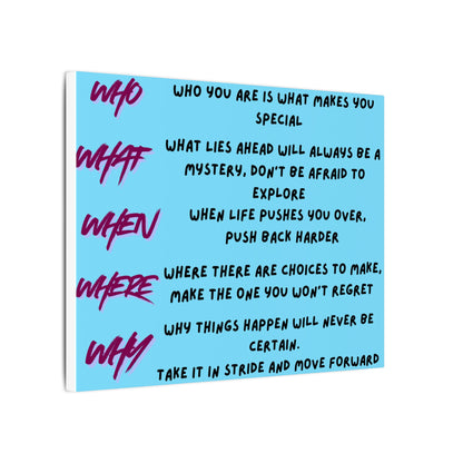Matte Canvas Wall Art — Motivational 'Who What When Where Why' Inspirational Quote Print