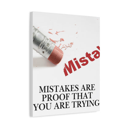 Mistakes Are Proof That You Are Trying — Matte Stretched Canvas Wall Art (Vertical)