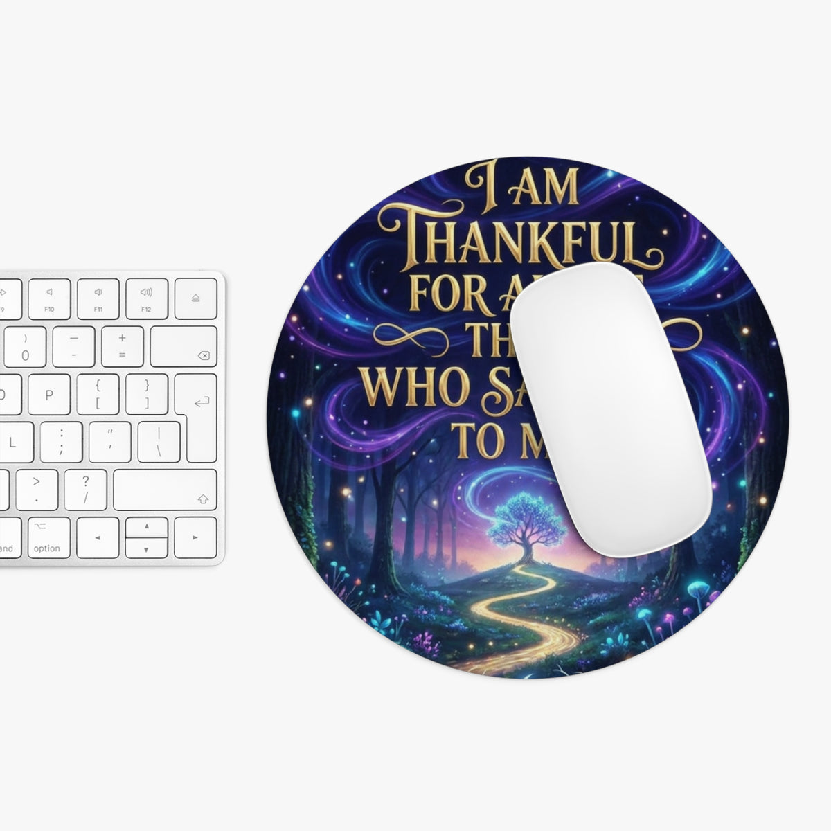 Thankful For All Who Said No Mouse Pad — Inspirational Fantasy Desk Mat