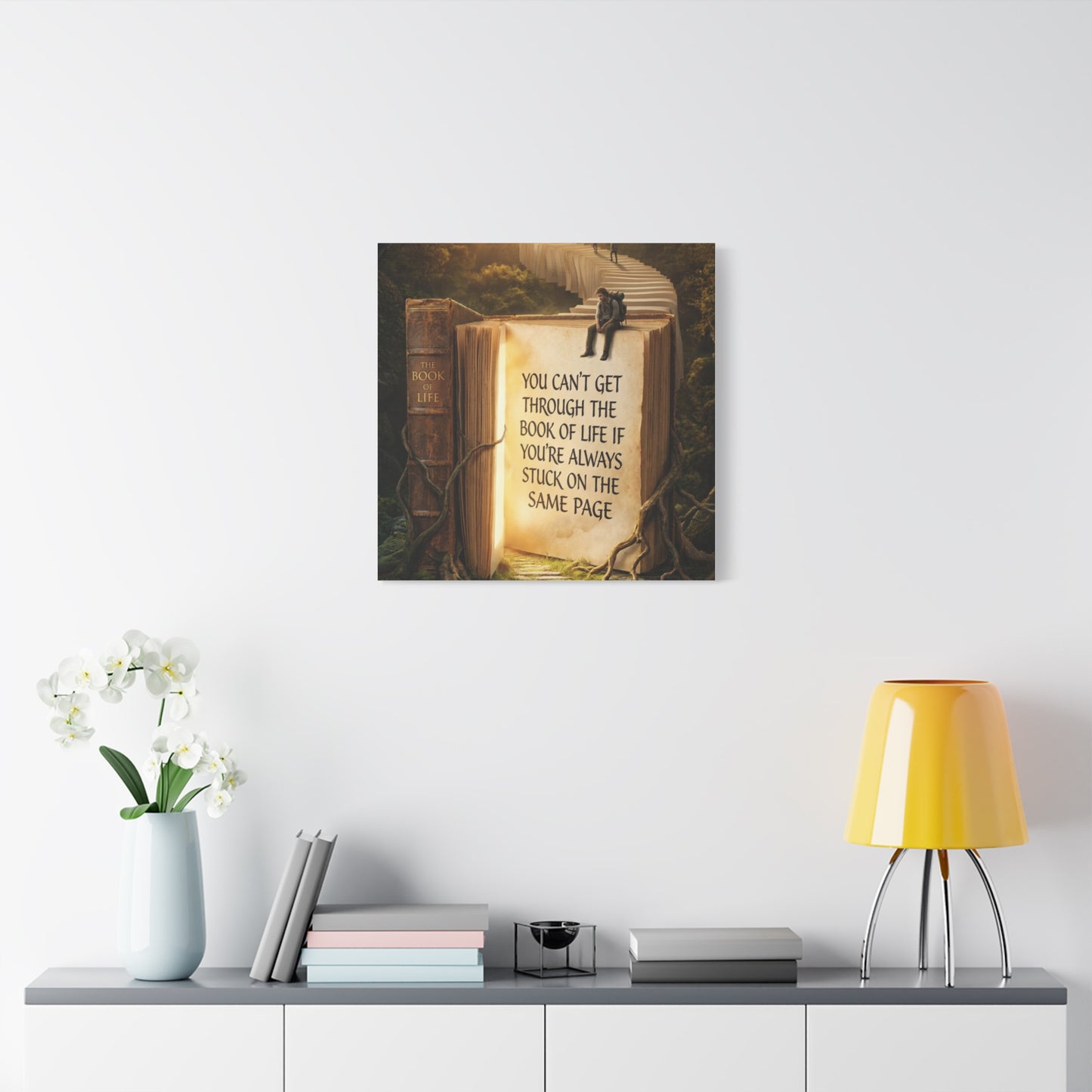 Inspirational Canvas Wall Art — "You Can't Get Through the Book of Life" Quote