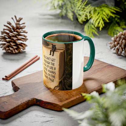 Inspirational Book Quote Mug — "You Can't Get Through the Book of Life if You're Always Stuck on the Same Page" (11oz/15oz)