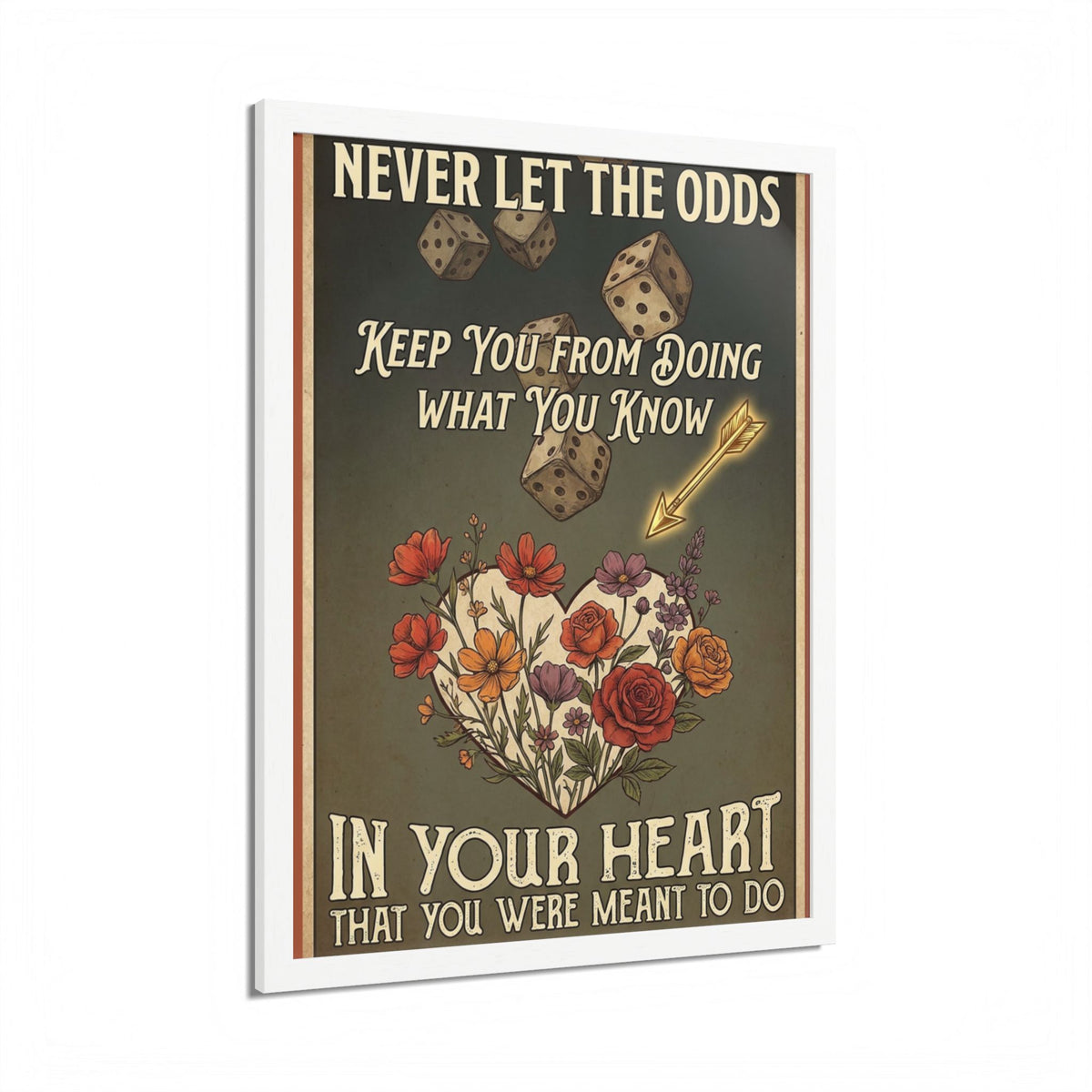Framed Poster – "Never Let the Odds" Inspirational Floral Heart Art