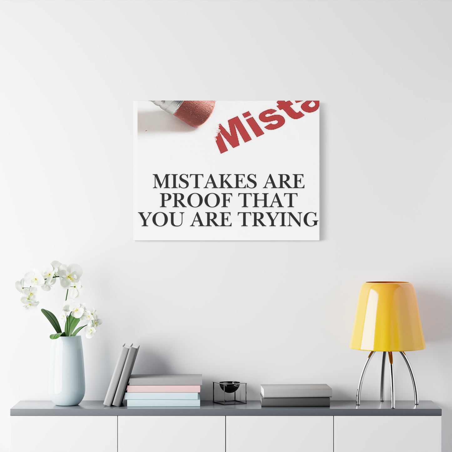 Motivational Canvas Wall Art – "Mistakes Are Proof That You Are Trying"