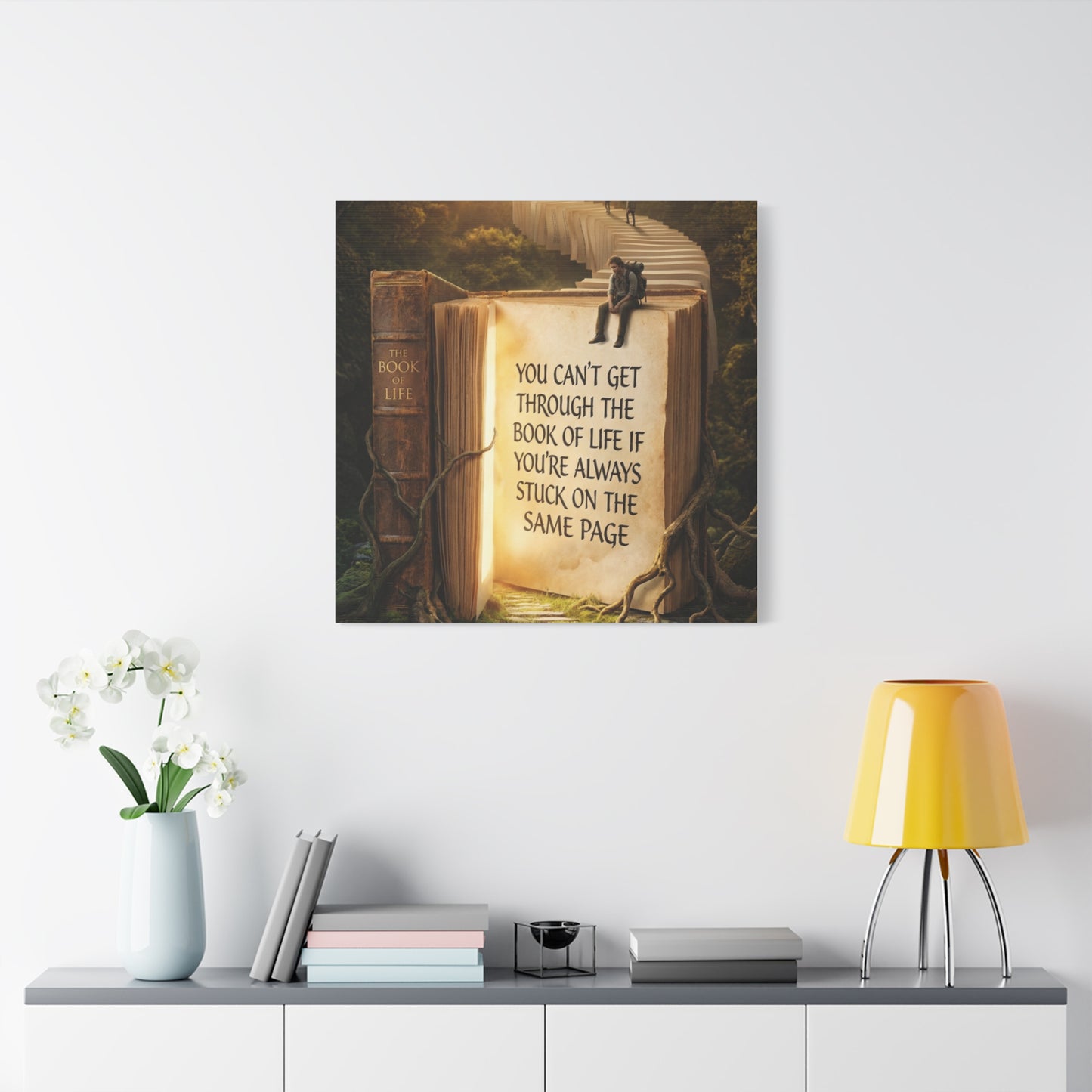 Inspirational Canvas Wall Art — "You Can't Get Through the Book of Life" Quote