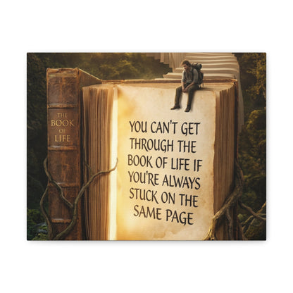 Inspirational Canvas Wall Art — "You Can't Get Through the Book of Life" Quote