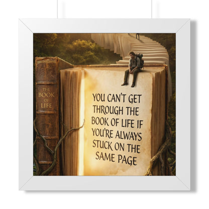 Inspirational Framed Poster - "You Can't Get Through the Book of Life"