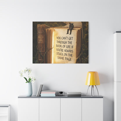 Inspirational Canvas Wall Art — "You Can't Get Through the Book of Life" Quote