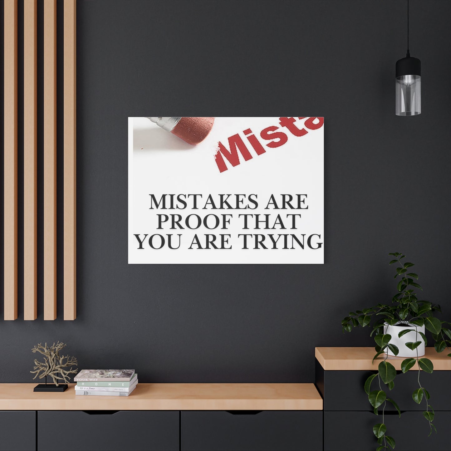Motivational Canvas Wall Art – "Mistakes Are Proof That You Are Trying"