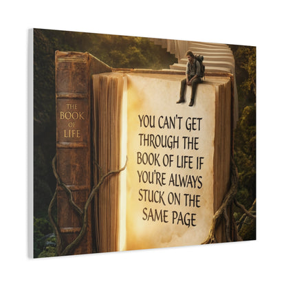 Inspirational Canvas Wall Art — "You Can't Get Through the Book of Life" Quote