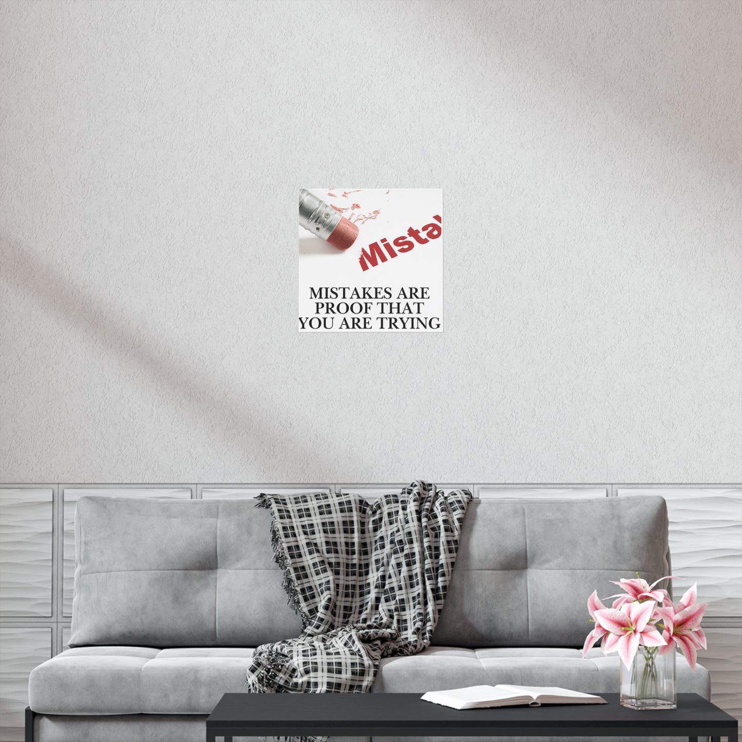 Inspirational Poster - "Mistakes Are Proof That You Are Trying" Motivational Wall Art