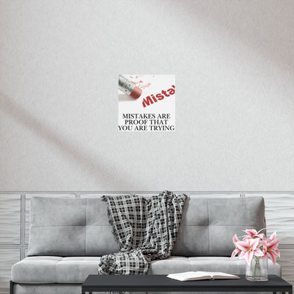Inspirational Poster - "Mistakes Are Proof That You Are Trying" Motivational Wall Art