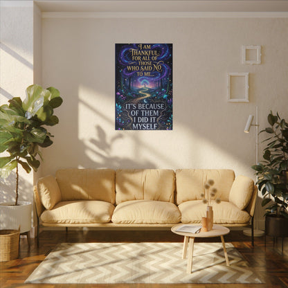 Canvas Wall Art - "Thankful for All of Those Who Said No to Me... It's Because of Them I Did It" Inspirational Motivational Print
