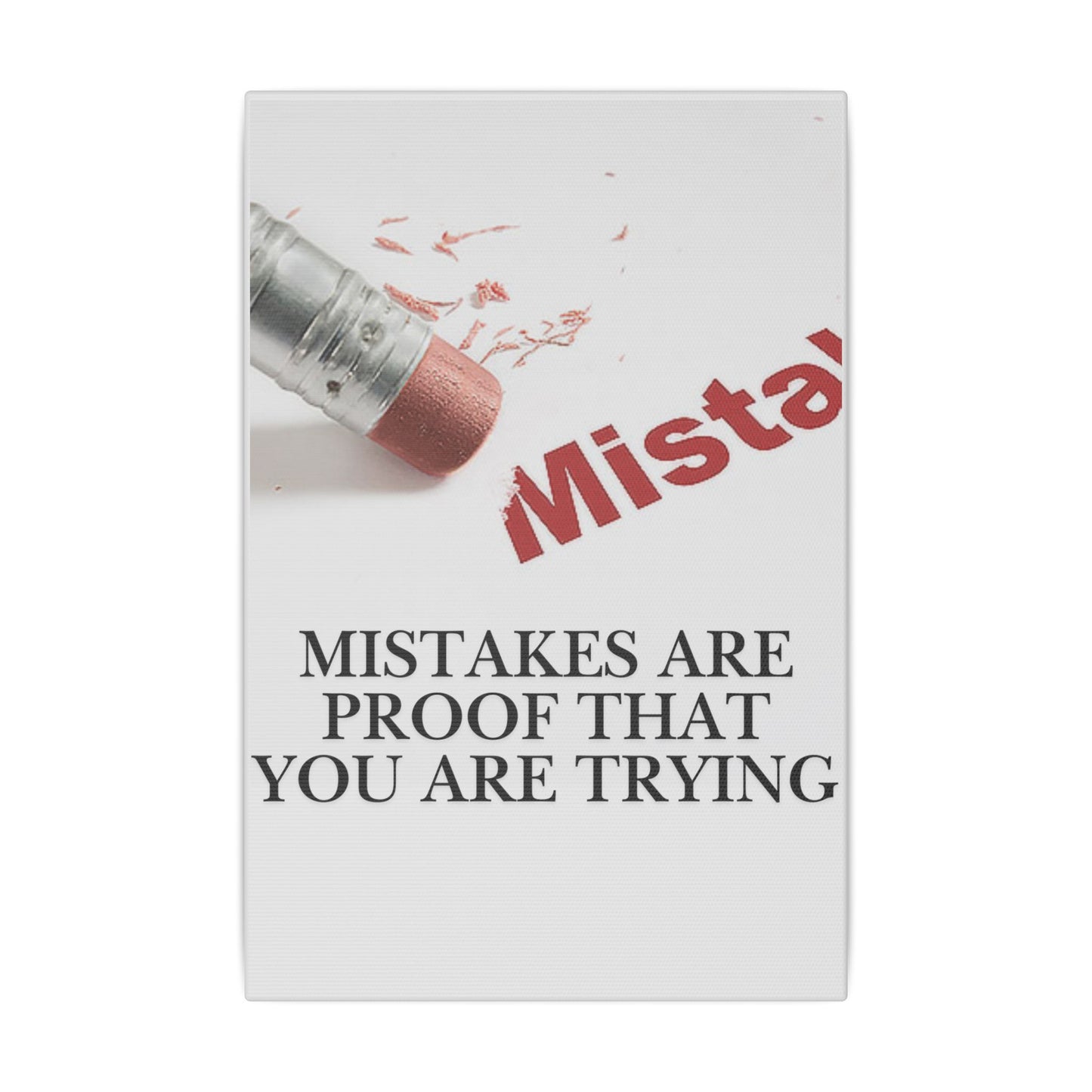 Inspirational Canvas Wall Art - "Mistakes Are Proof That You Are Trying" - Vertical
