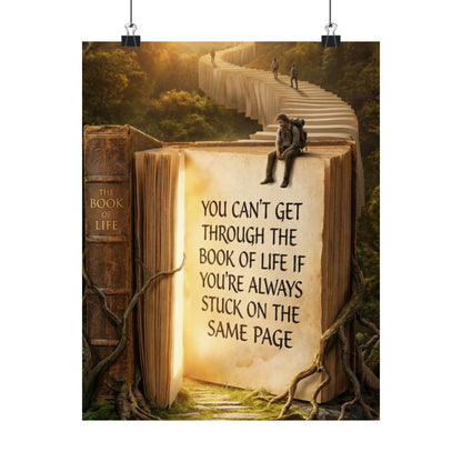 Inspirational Satin Poster — "You Can't Get Through The Book of Life" Quote
