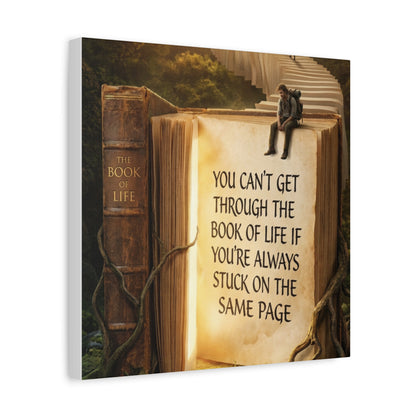 Inspirational Canvas Wall Art — "You Can't Get Through the Book of Life..."