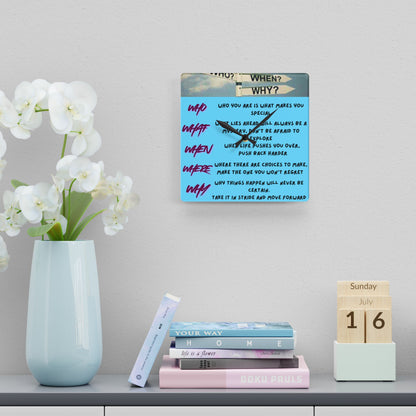 Inspirational 'Who/What/When/Where/Why' Acrylic Wall Clock — Motivational Quote Home Décor