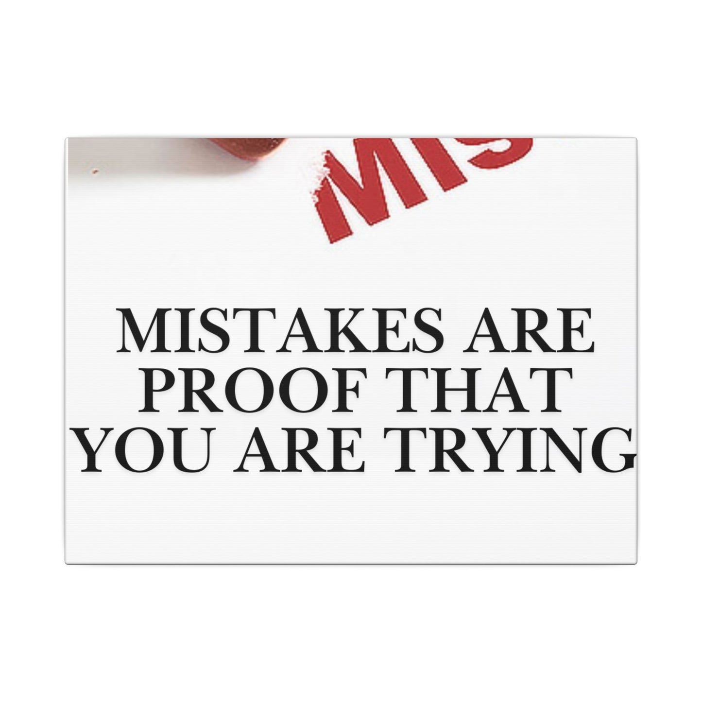 Motivational Canvas Print – "Mistakes Are Proof That You Are Trying" - Horizontal