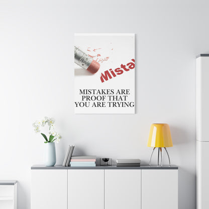 Mistakes Are Proof That You Are Trying — Matte Stretched Canvas Wall Art (Vertical)