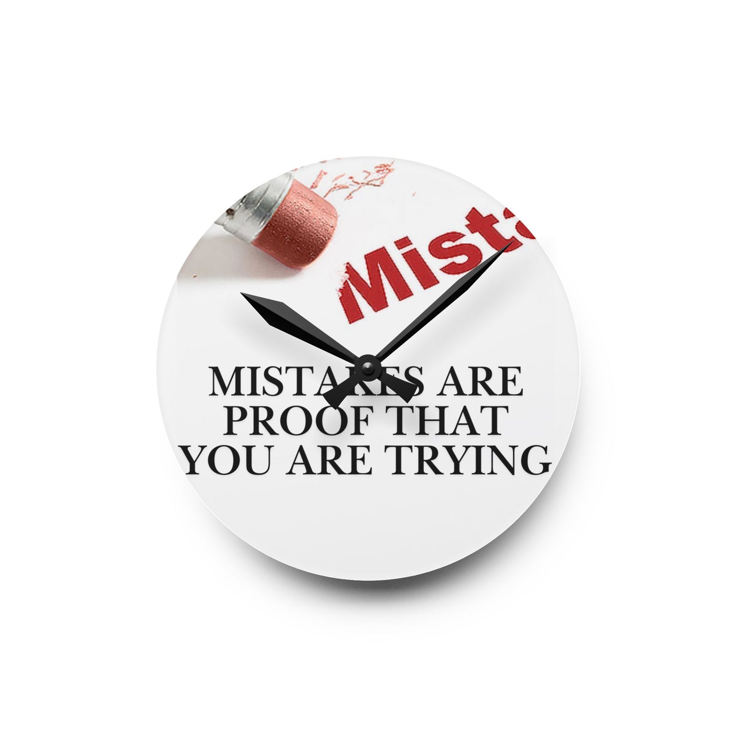 Acrylic Wall Clock — "Mistakes Are Proof You Are Trying" Inspirational Clock