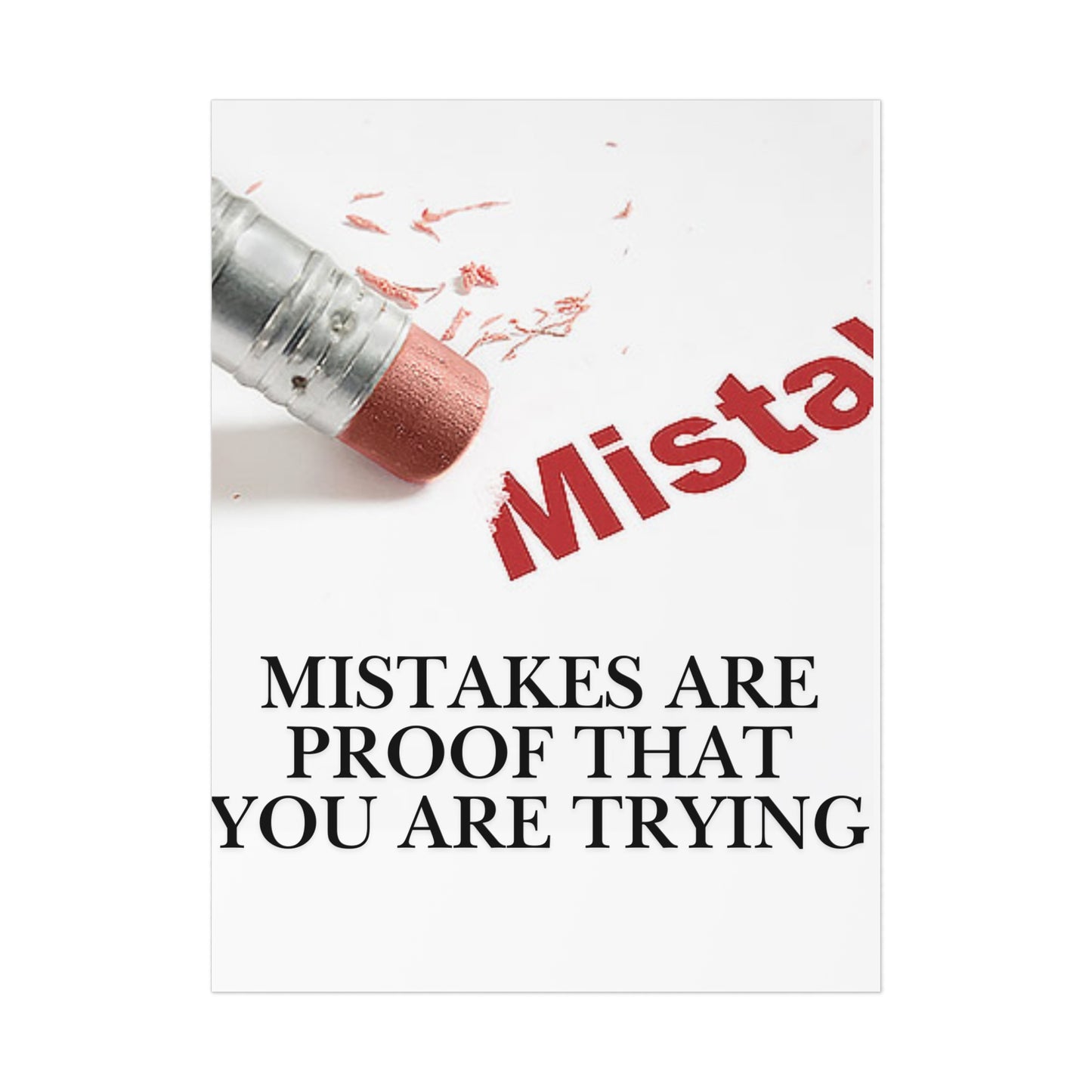 Inspirational Poster - "Mistakes Are Proof That You Are Trying" Motivational Wall Art