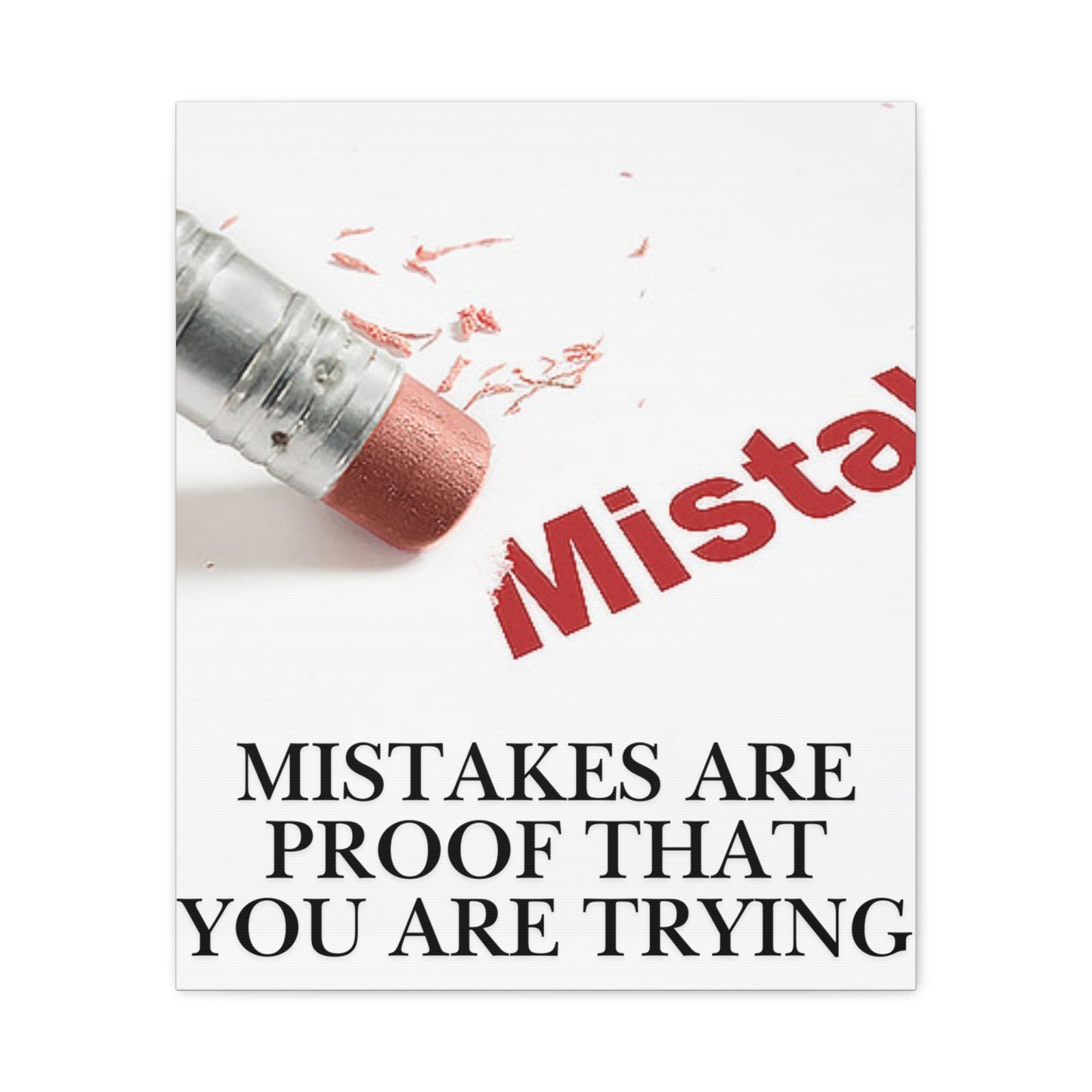 Mistakes Are Proof That You Are Trying — Matte Stretched Canvas Wall Art (Vertical)