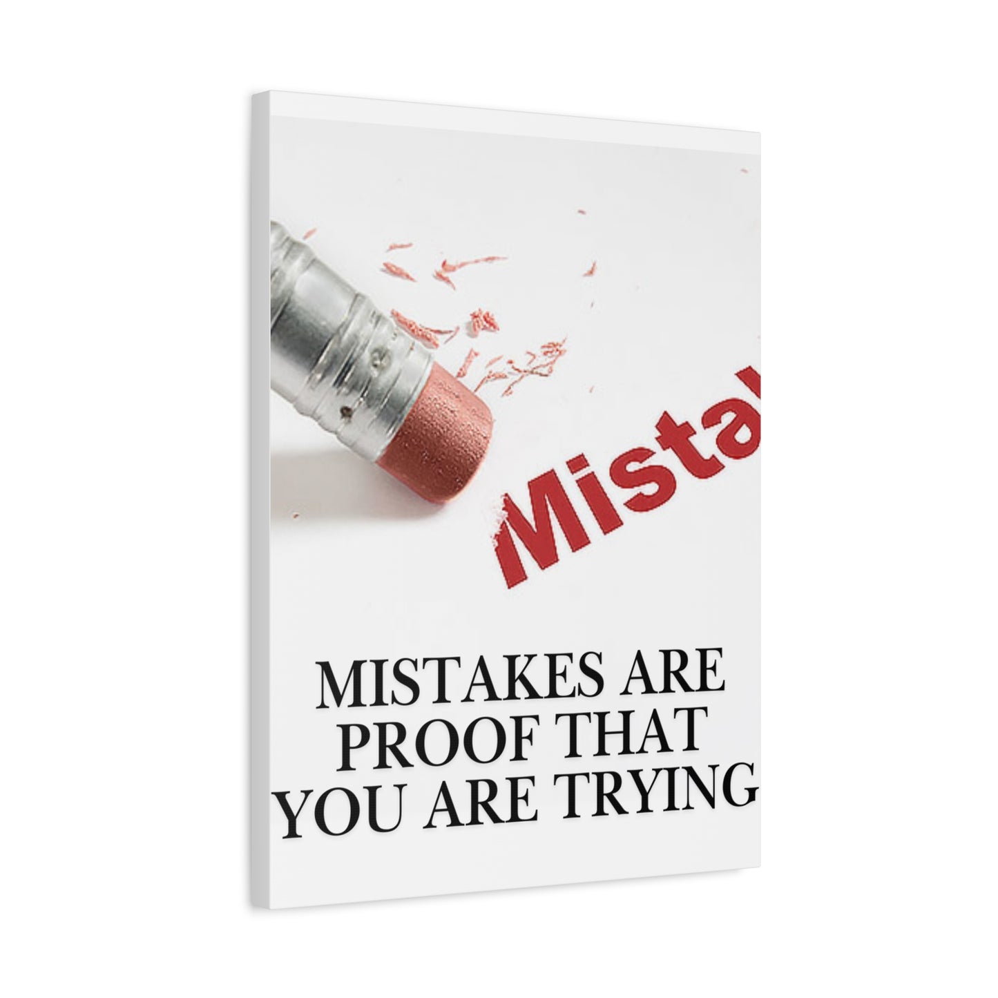 Mistakes Are Proof That You Are Trying — Matte Stretched Canvas Wall Art (Vertical)