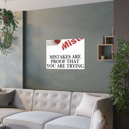 Satin Poster — "Mistakes Are Proof That You Are Trying" Motivational Wall Art (210gsm)