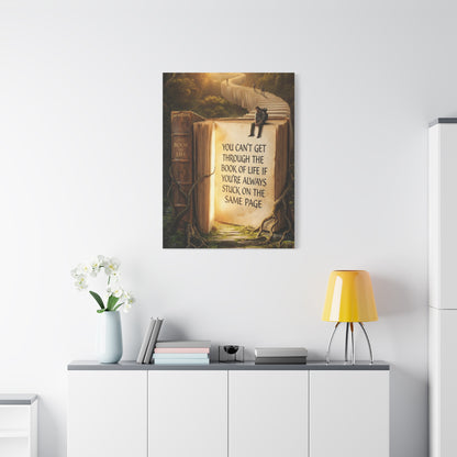 Inspirational Canvas Wall Art — "You Can't Get Through the Book of Life..."