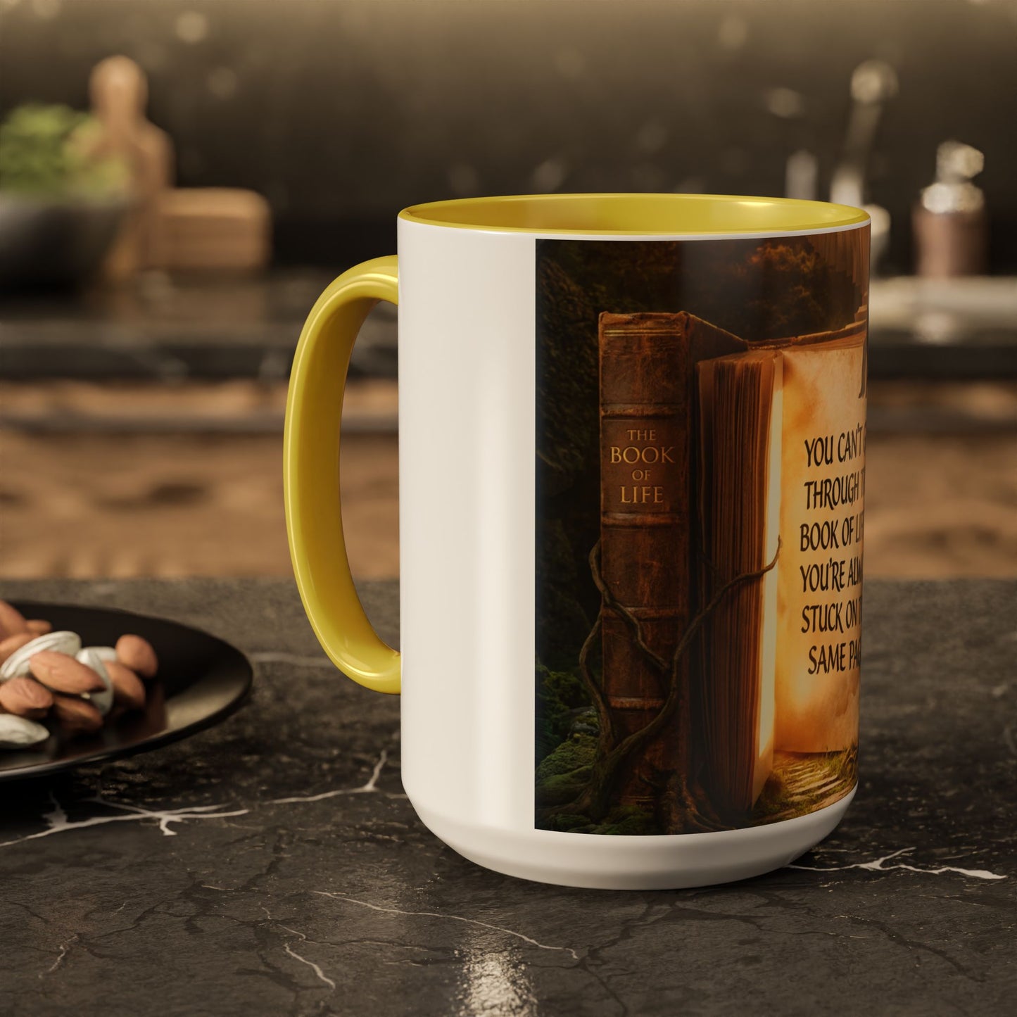 Inspirational Book Quote Mug — "You Can't Get Through the Book of Life if You're Always Stuck on the Same Page" (11oz/15oz)