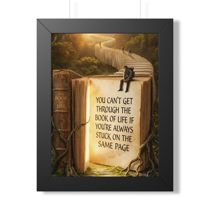 Inspirational Framed Poster - "You Can't Get Through the Book of Life"