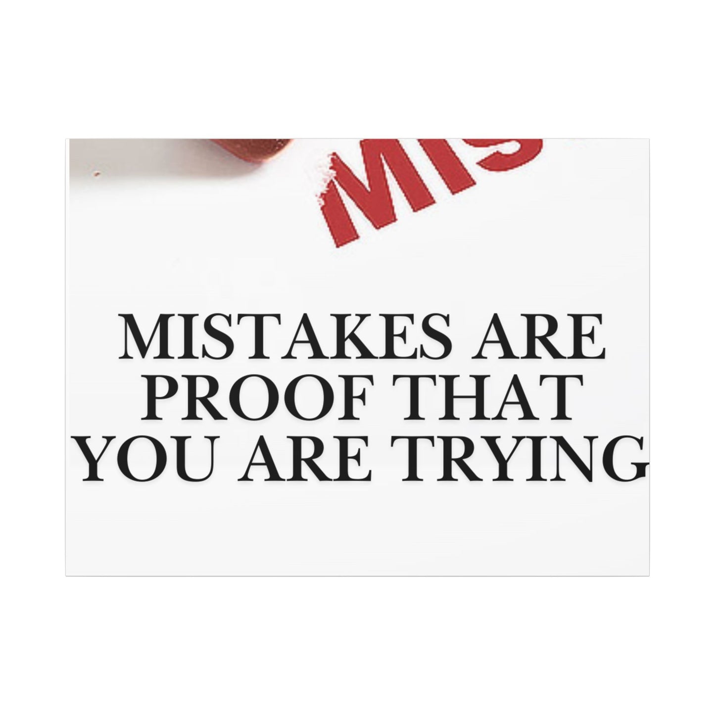 Motivational Canvas Print – "Mistakes Are Proof That You Are Trying" - Horizontal