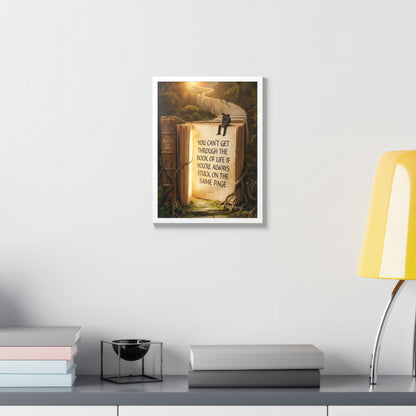 Framed Poster — Inspirational "You Can't Get Through the Book of Life" Quote (Literary Decor)