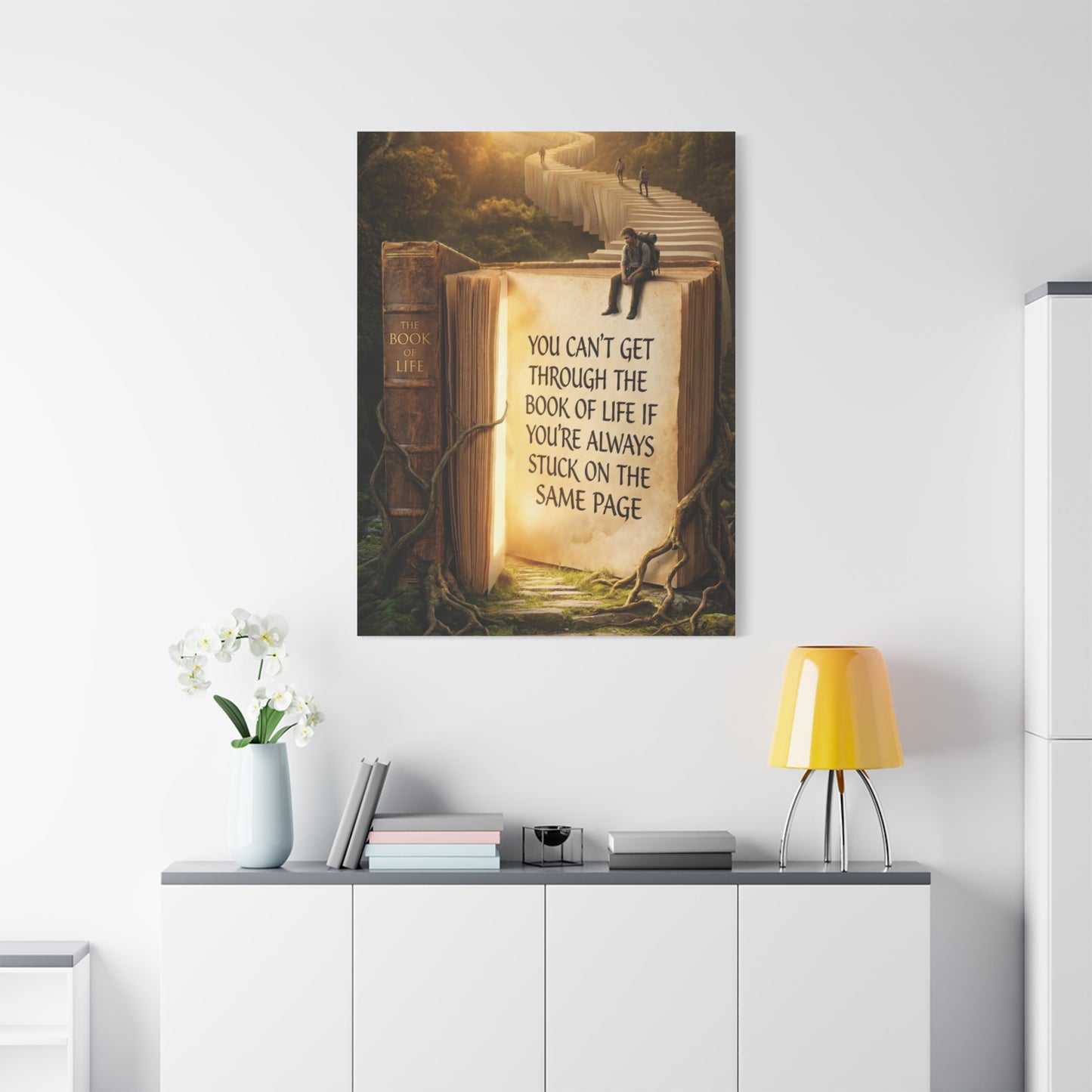 Inspirational Canvas Wall Art — "You Can't Get Through the Book of Life..."