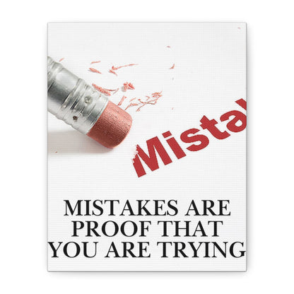 Mistakes Are Proof That You Are Trying — Matte Stretched Canvas Wall Art (Vertical)