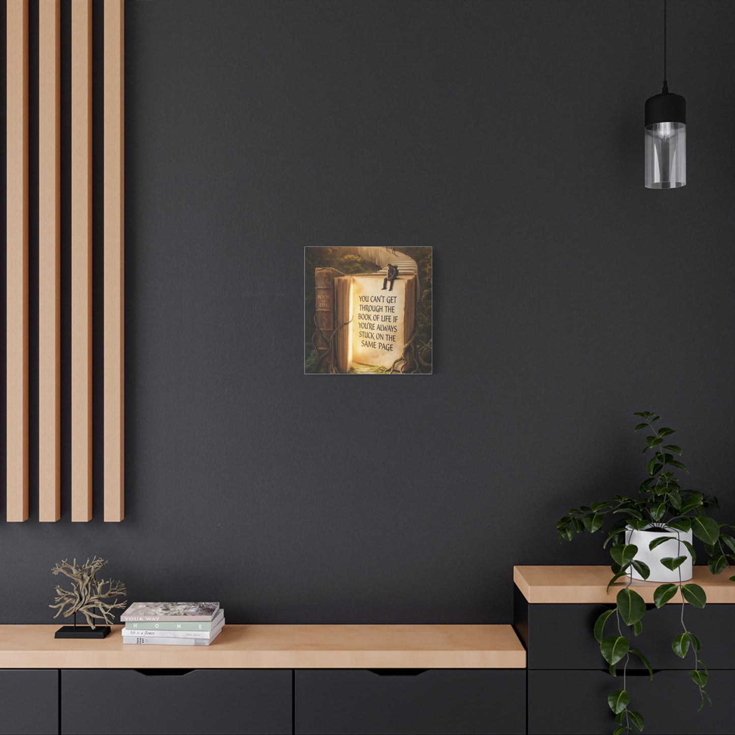 Inspirational Canvas Wall Art — "You Can't Get Through the Book of Life" Quote