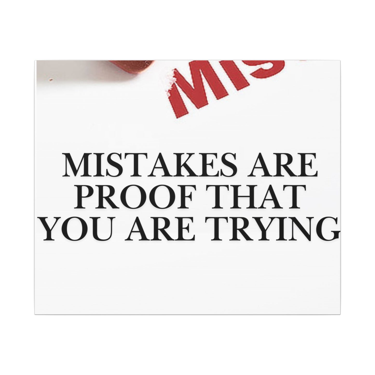 Motivational Canvas Print – "Mistakes Are Proof That You Are Trying" - Horizontal