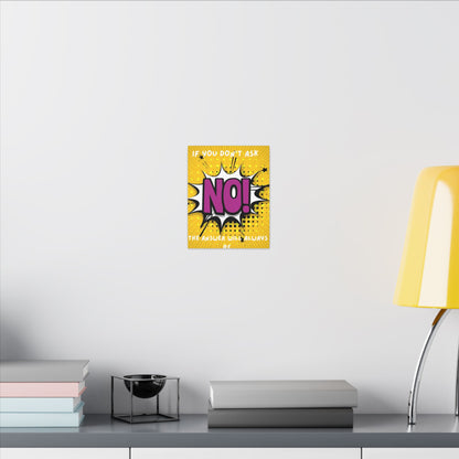 Motivational Pop Art Canvas – "If You Don't Ask, The Answer Will Always Be No!"