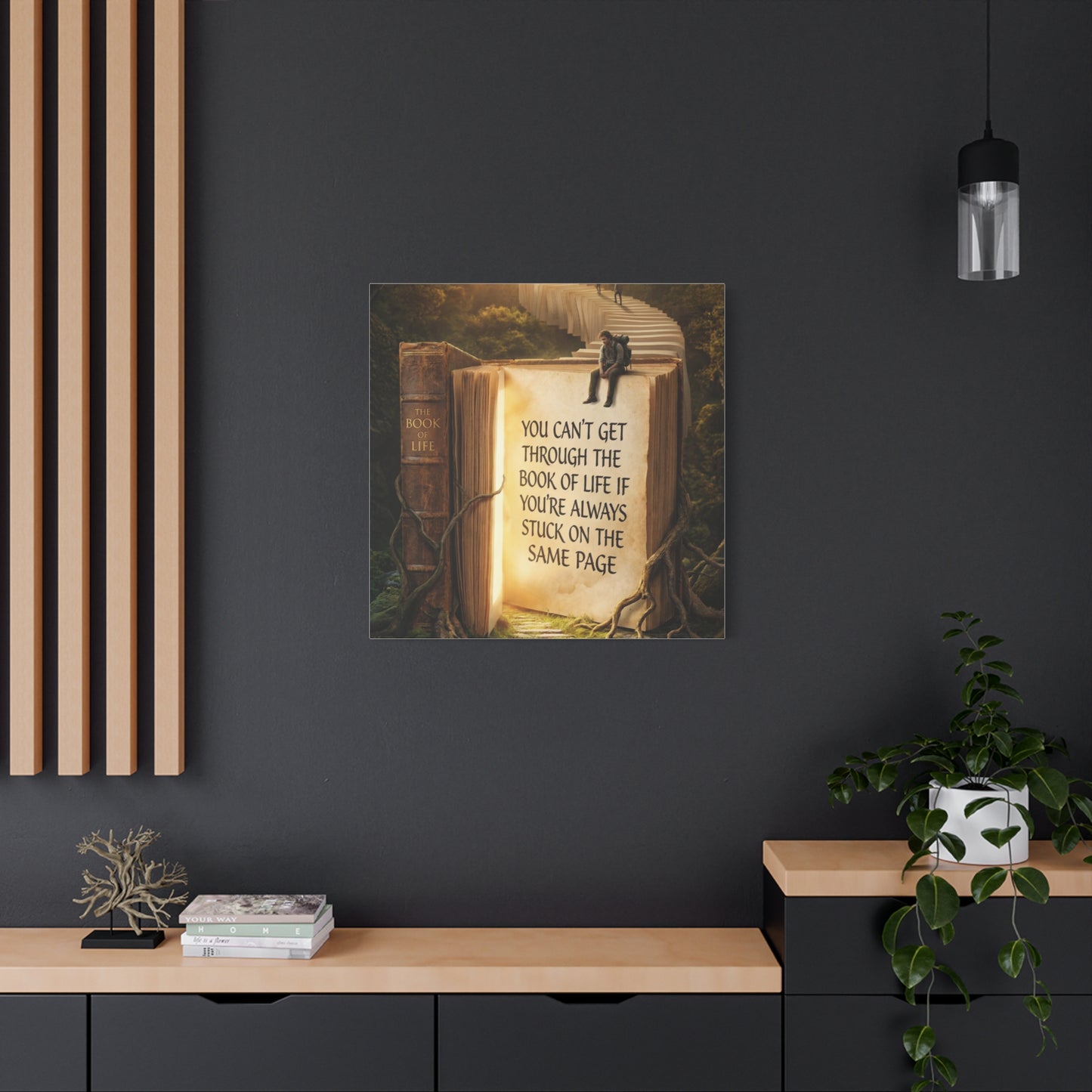 Inspirational Canvas Wall Art — "You Can't Get Through the Book of Life" Quote