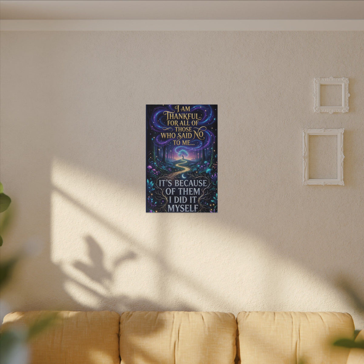 Canvas Wall Art - "Thankful for All of Those Who Said No to Me... It's Because of Them I Did It" Inspirational Motivational Print