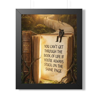 Inspirational Framed Poster - "You Can't Get Through the Book of Life"