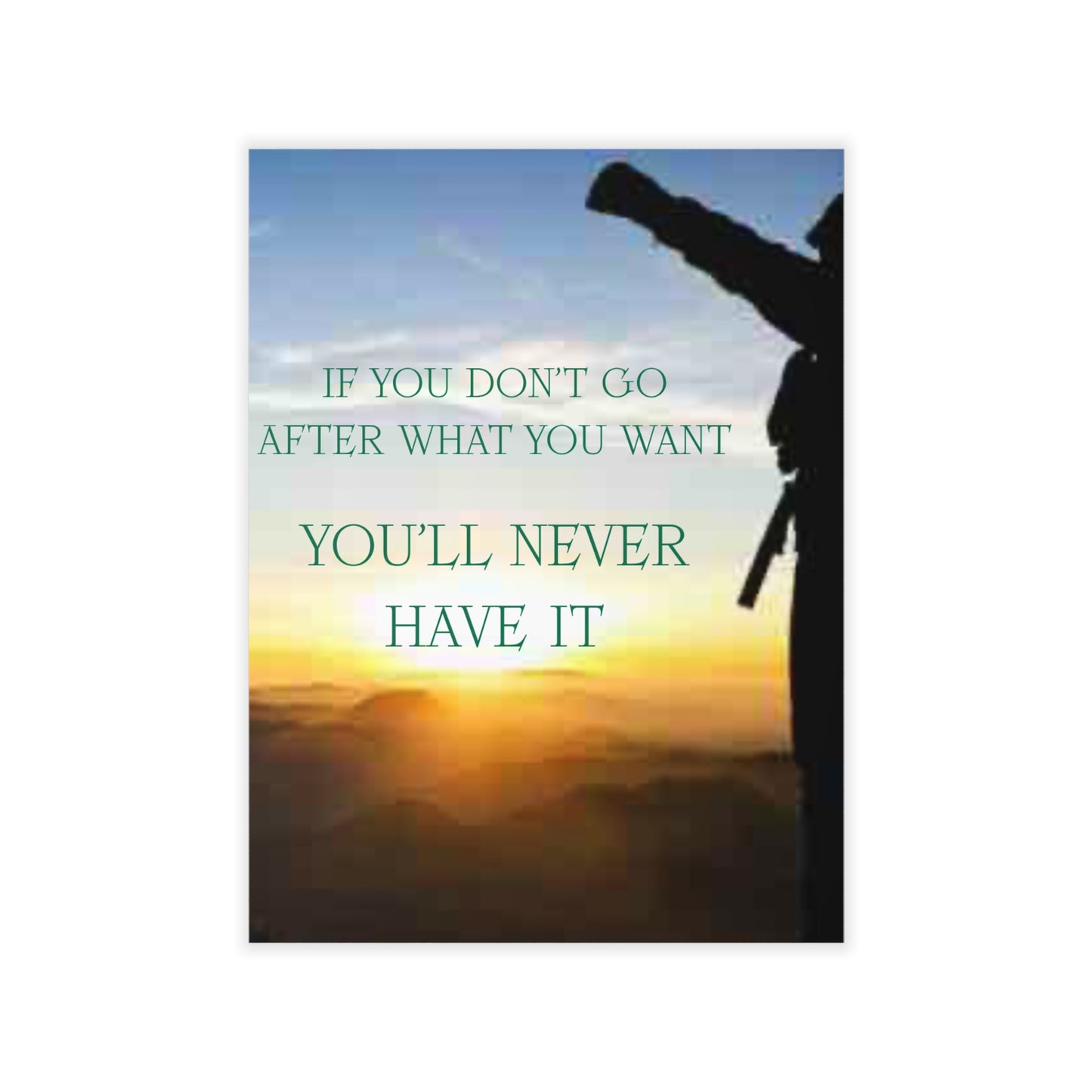Motivational Wall Decal – "If You Don't Go After What You Want, You'll Never Have It" Sunset Silhouette