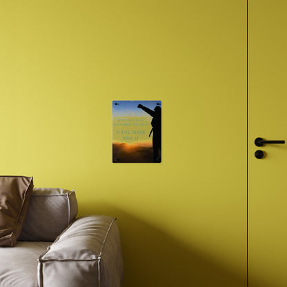 Acrylic Wall Art Panel — Motivational Sunset Quote “If You Don't Go After What You Want, You'll Never Have It”