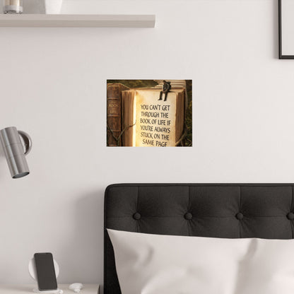 Inspirational Satin Poster — "You Can't Get Through The Book of Life" Quote