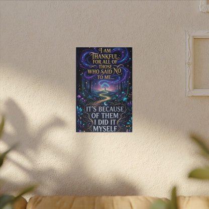 Canvas Wall Art - "Thankful for All of Those Who Said No to Me... It's Because of Them I Did It" Inspirational Motivational Print
