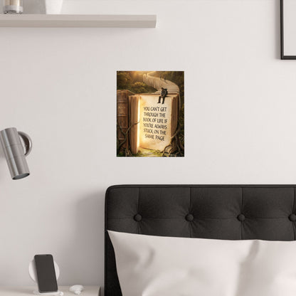 Inspirational Satin Poster — "You Can't Get Through The Book of Life" Quote